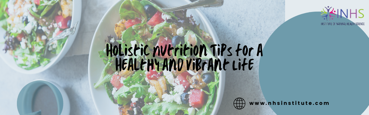 Holistic Nutrition Tips