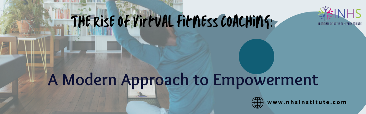 The Rise of Virtual Fitness Coaching: A Modern Approach to Empowerment