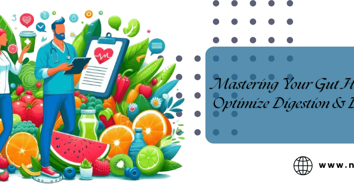 Mastering Your Gut Health with a Coach: Optimize Digestion & Boost Wellbeing