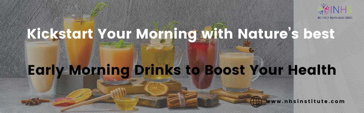 Kickstart Your Morning with Nature’s best: Early Morning Drinks to Boost Your Health