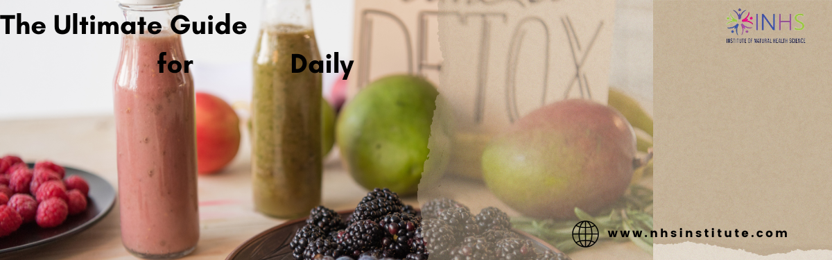 The Ultimate Guide to a Daily Detox: A Week-Long Plan to Reset Your Body